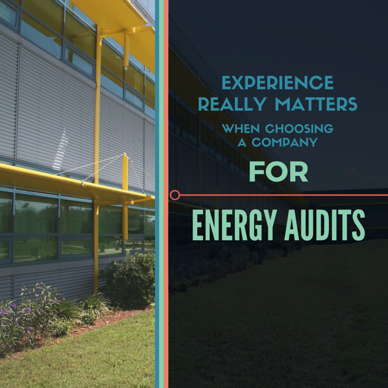 Experience Really Matters when Choosing a Company for Energy Audits